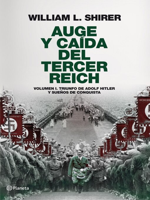 Title details for Auge y caída del Tercer Reich, volumen I by William L. Shirer - Available